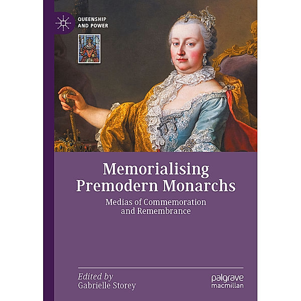 Memorialising Premodern Monarchs