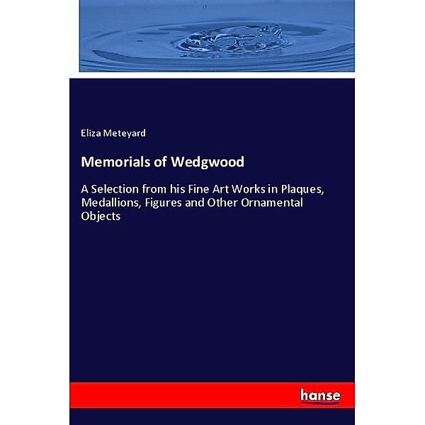 Memorials of Wedgwood, Eliza Meteyard