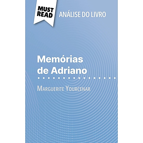 Memórias de Adriano de Marguerite Yourcenar (Análise do livro), David Noiret