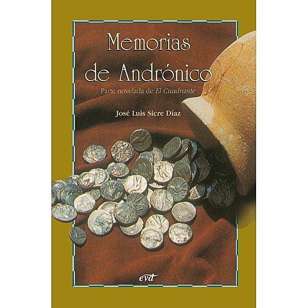 Memorias de Andrónico / El mundo de la biblia, José Luis Sicre Díaz