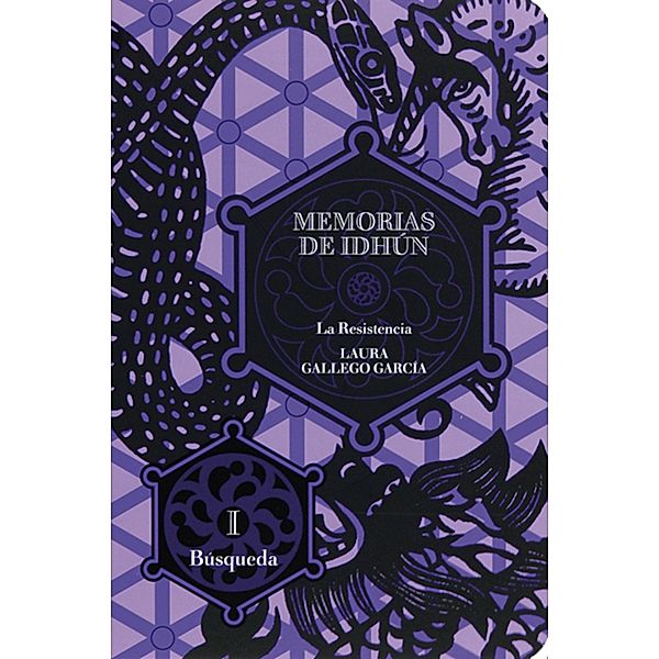 Memorias de Idhún. La Resistencia. Libro I: Búsqueda / Memorias de Idhún, Laura Gallego