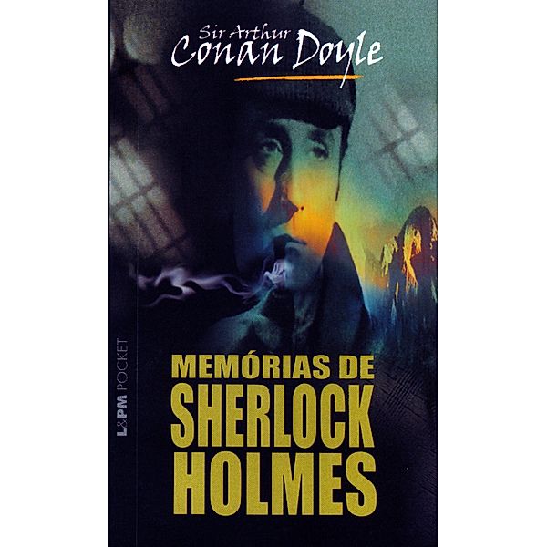 Memórias de Sherlock Holmes, Arthur Conan Doyle