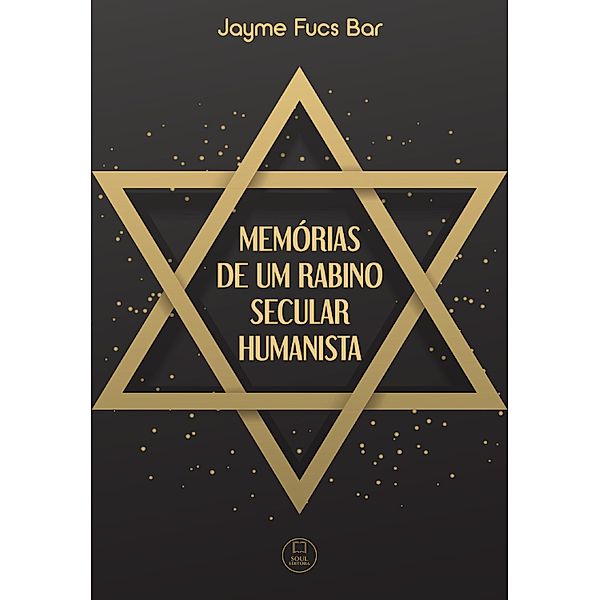 Memórias de um rabino Secular Humanista, Jayme Fucs Bar