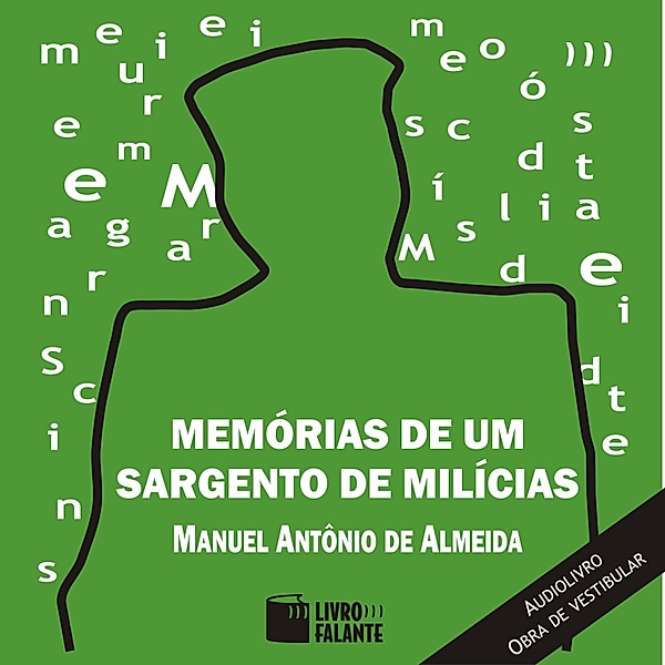 Memórias de um Sargento de Milícias, Manuel Antonio de Almeida