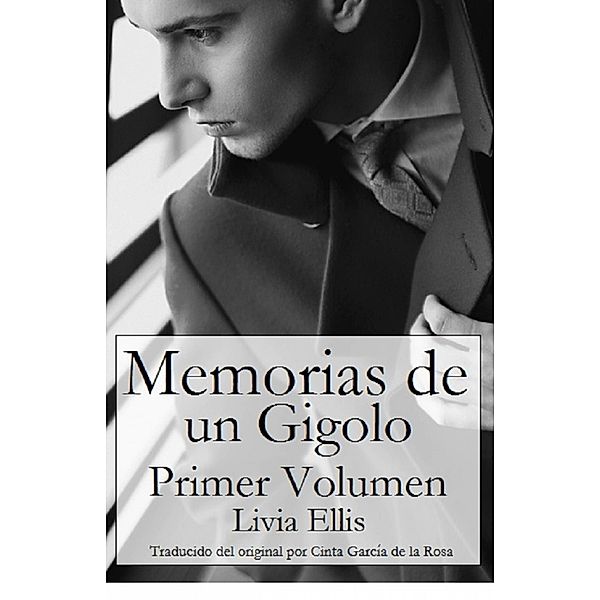 Memorias De Un Gigoló - Volumen Uno, Livia Ellis