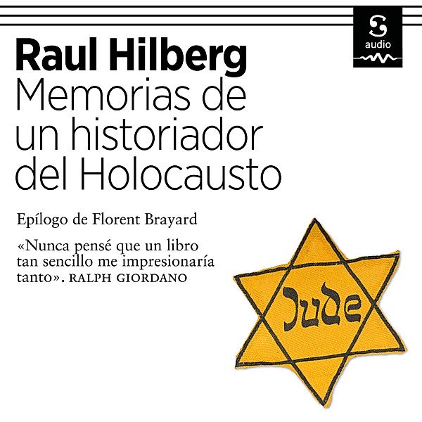 Memorias de un historiador del Holocausto, Raul Hilberg, Àlex Guàrdia Berdiell (Translator)