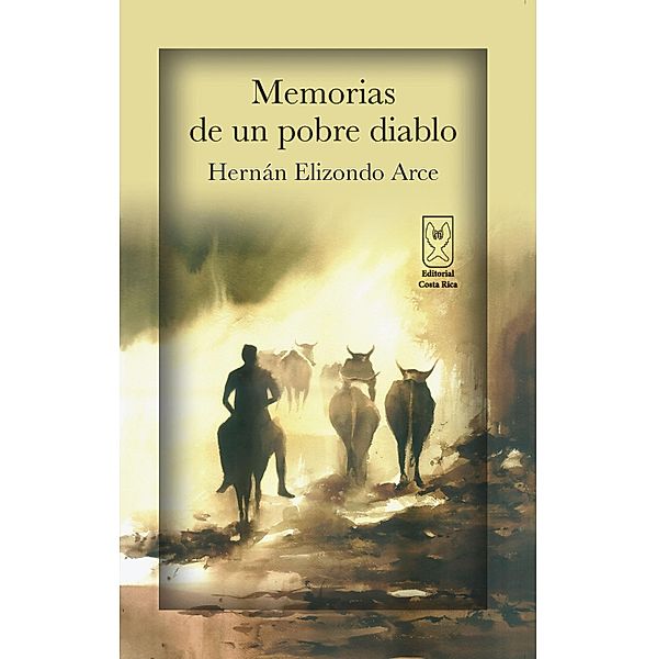 Memorias de un pobre diablo, Hernán Elizondo