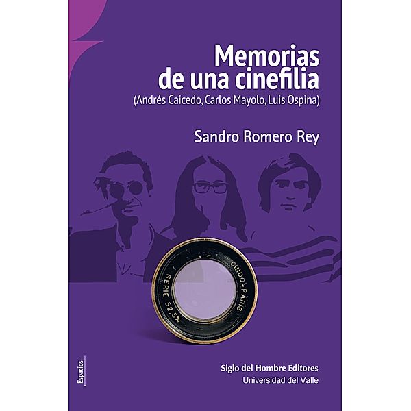 Memorias de una cinefilia / Espacios, Sandro Romero Rey