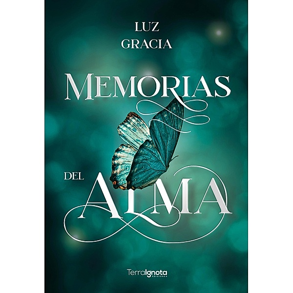 Memorias del alma, Luz Gracia
