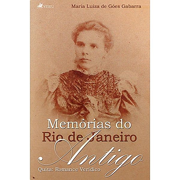 Memo´rias do Rio de Janeiro Antigo, Maria Luiza de Góes Gabarra