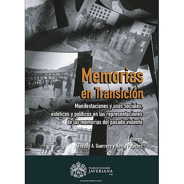 Memorias en transición, Freddy A. Guerrero Rodríguez, Nohra Palacios