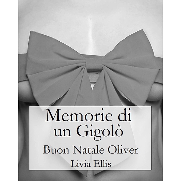 Memorie di un Gigolò - Buon Natale Oliver, Livia Ellis