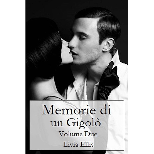 Memorie di un Gigolò - Volume 2, Livia Ellis