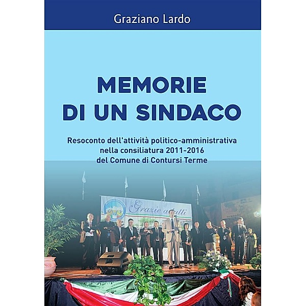Memorie di un sindaco, Graziano Lardo