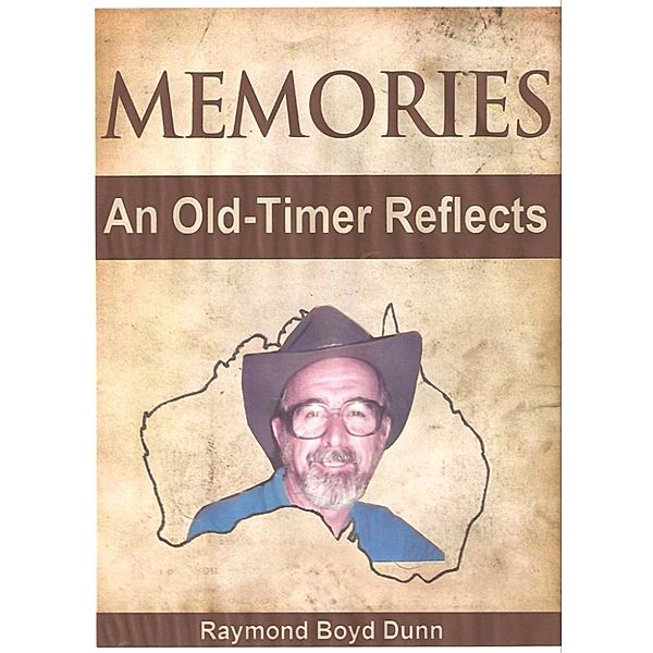 Memories, Raymond Boyd Dunn