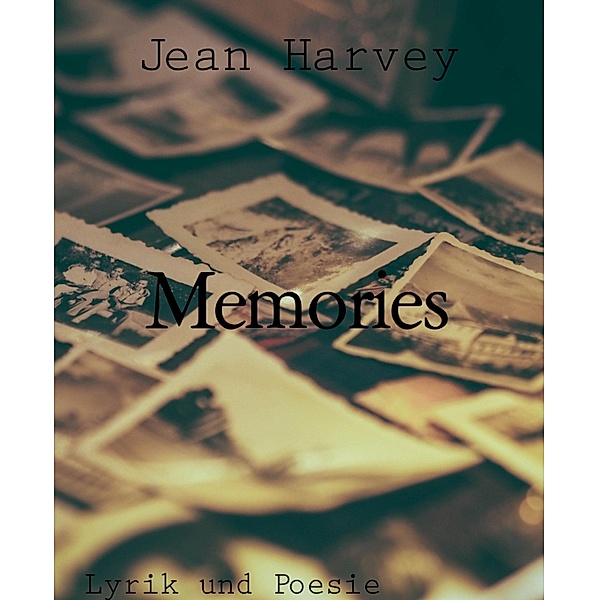 Memories, Jean Harvey