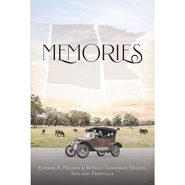 Memories, Edward A. Nelson, Ronald Goodman Nelson