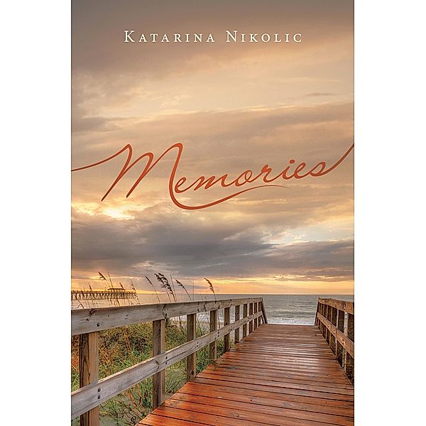 Memories, Katarina Nikolic
