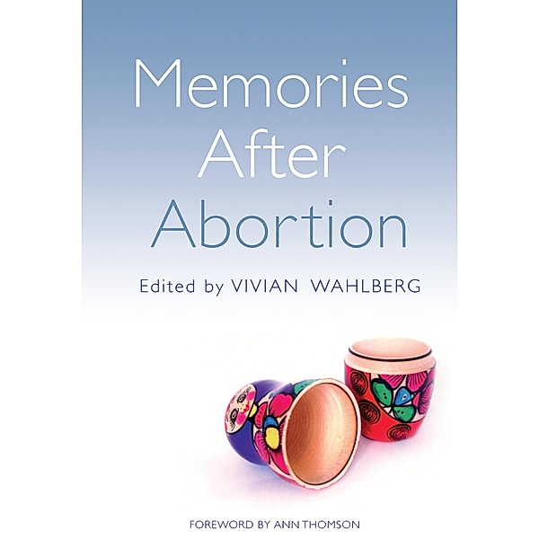 Memories After Abortion, Vivian Wahlberg, Beverley Hancock