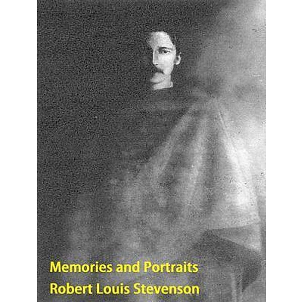 Memories and Portraits / Spartacus Books, Robert Louis Stevenson