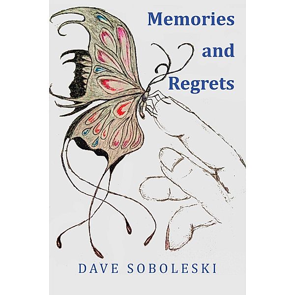 Memories and Regrets, Dave Soboleski