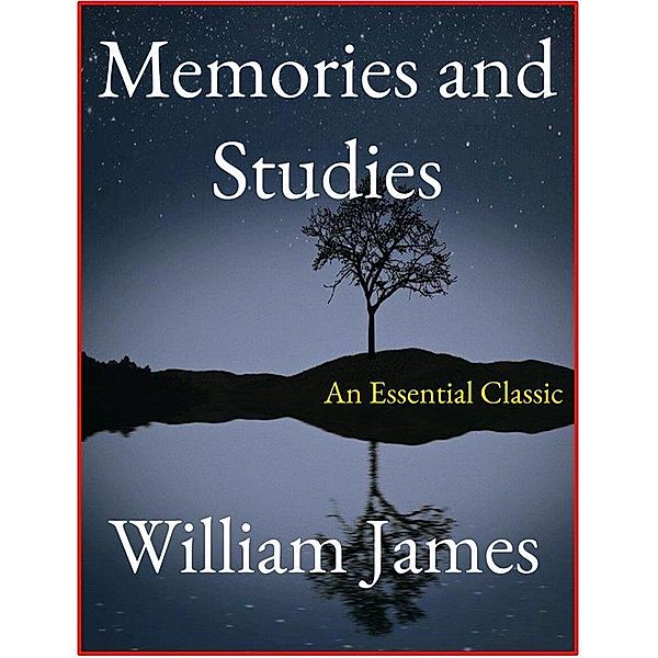 Memories and Studies, William James