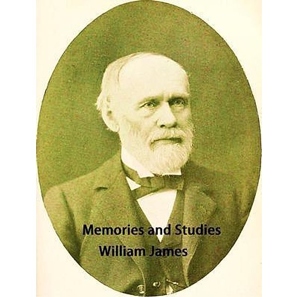 Memories and Studies / Spartacus Books, William James