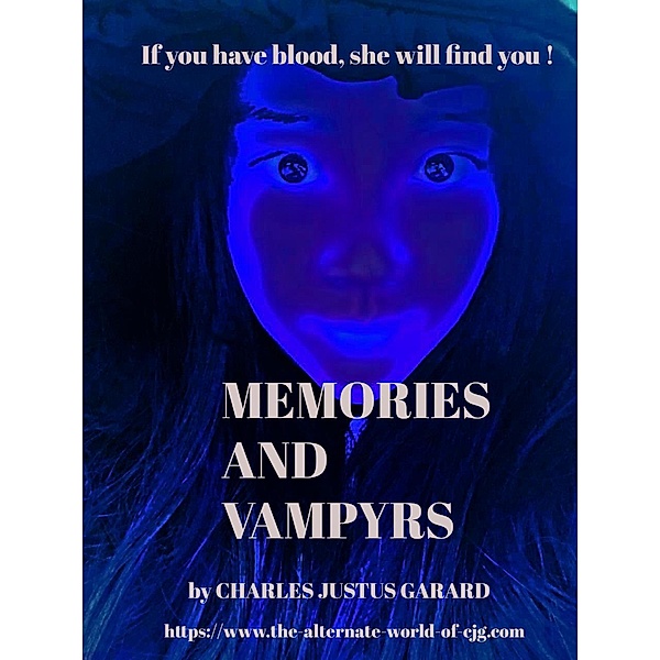 Memories and Vampyrs (Dark Journeys Series) / Dark Journeys Series, Charles Justus Garard