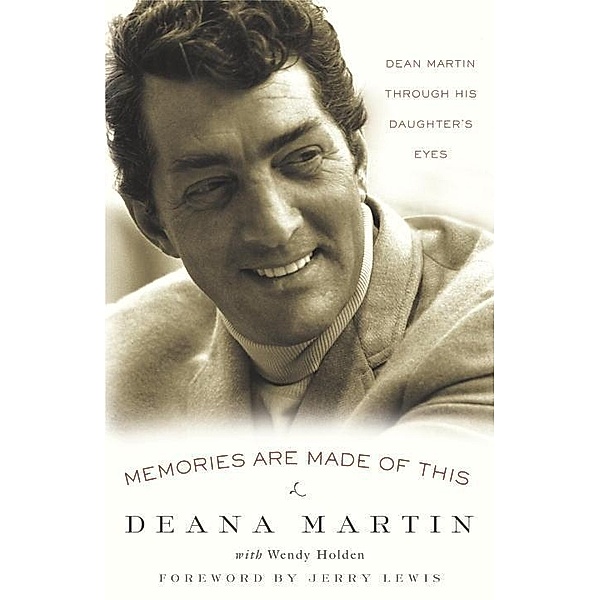 Memories Are Made of This, Deana Martin, Wendy Holden