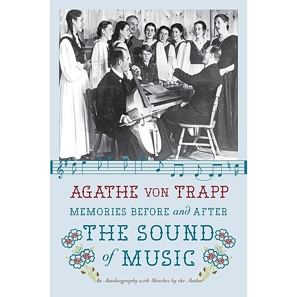 Memories Before and After The Sound of Music, Agathe von Trapp