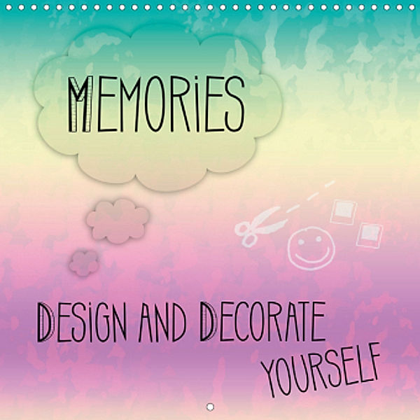 MEMORIES Design and decorate yourself (Wall Calendar 2021 300 × 300 mm Square), Melanie Viola