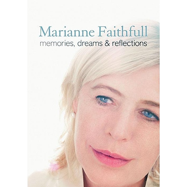 Memories, Dreams and Reflections, Marianne Faithfull