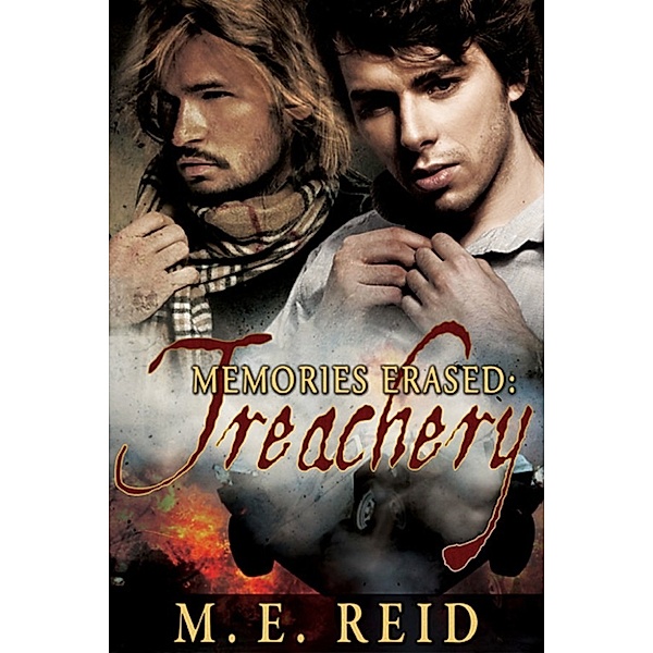 Memories Erased: Treachery, M. E. Reid