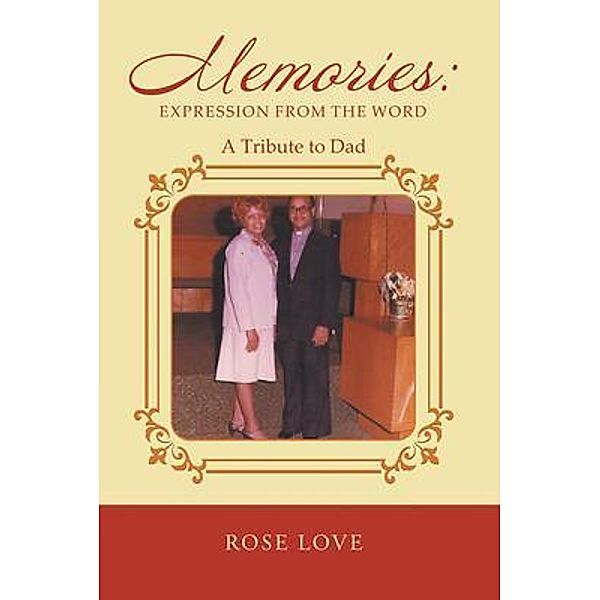 Memories: Expression From The Word / Rose Love, Rose Love