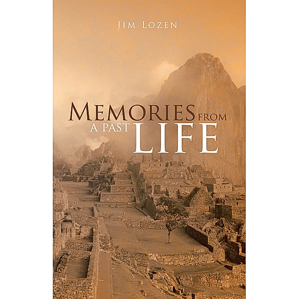 Memories from a Past Life, Jim Lozen