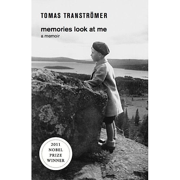 Memories Look at Me: A Memoir, Tomas Transtromer