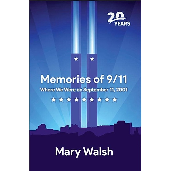 Memories of 9/11, Mary Walsh