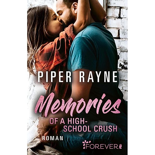 Memories of a Highschool Crush / Baileys-Serie Bd.8, Piper Rayne