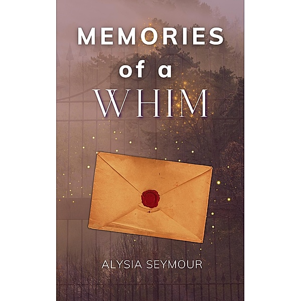 Memories of a Whim, Alysia Seymour