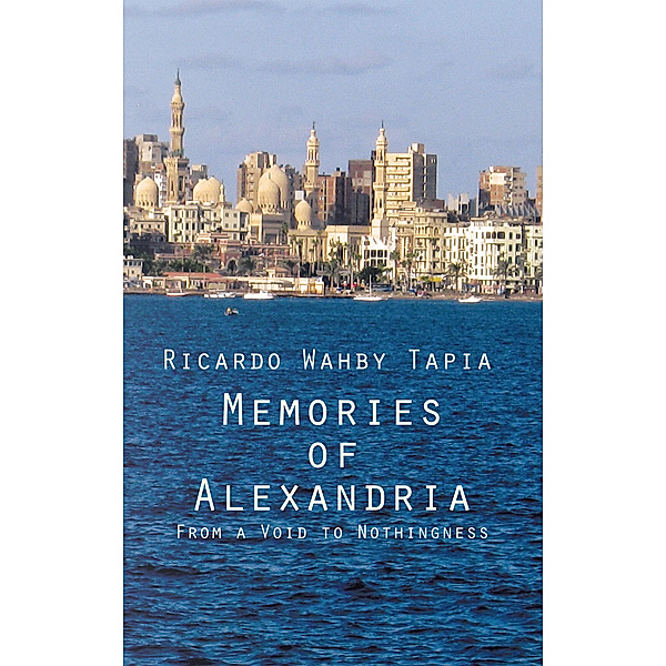 Memories of Alexandria, Ricardo Wahby Tapia