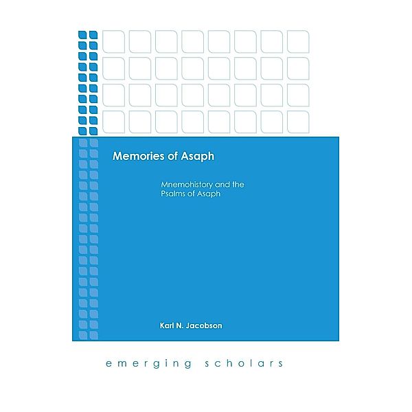 Memories of Asaph / Emerging Scholars, Karl N. Jacobson