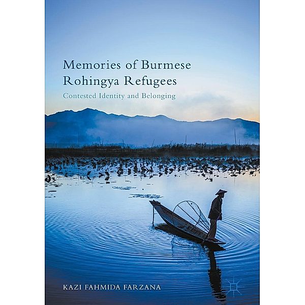 Memories of Burmese Rohingya Refugees, Kazi Fahmida Farzana