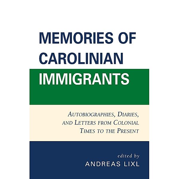 Memories of Carolinian Immigrants