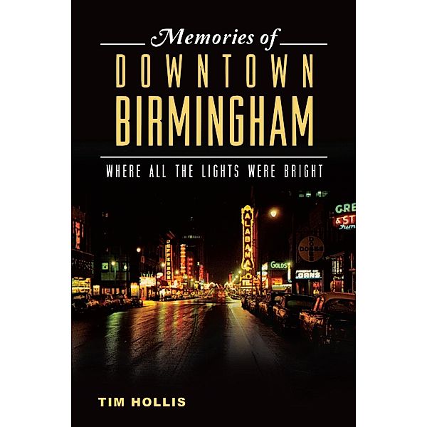 Memories of Downtown Birmingham, Tim Hollis