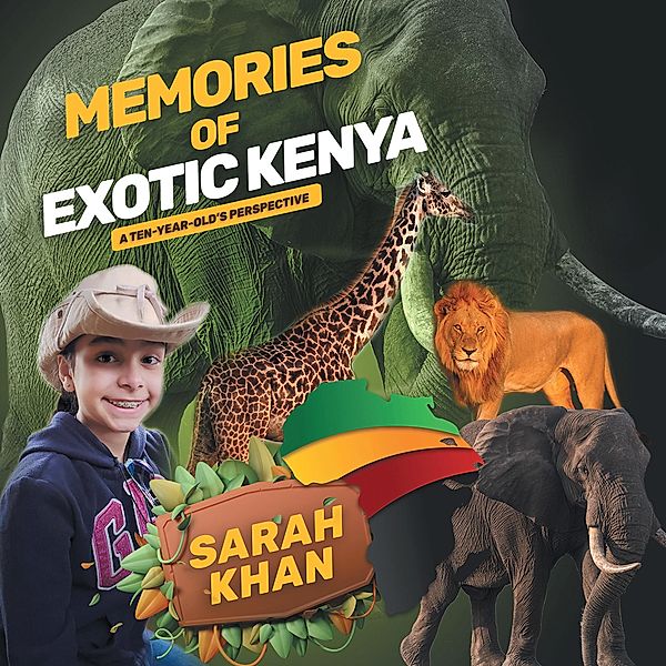 Memories of Exotic Kenya, Sarah Khan