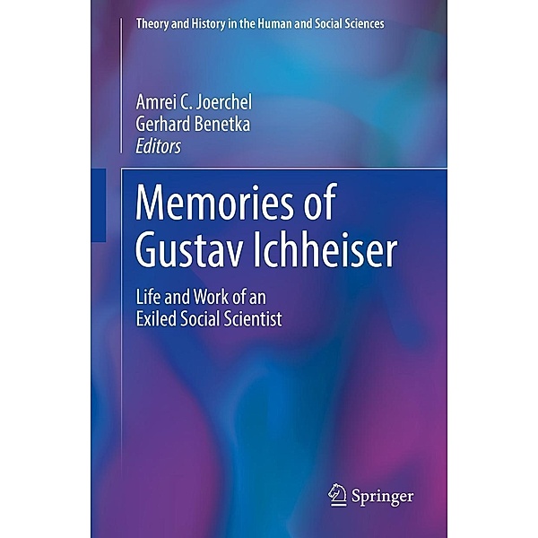 Memories of Gustav Ichheiser / Theory and History in the Human and Social Sciences
