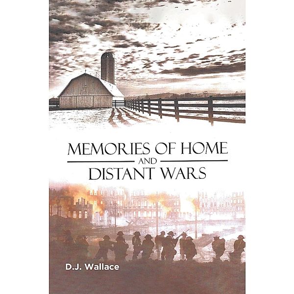 Memories of Home and Distant Wars, D. J. Wallace