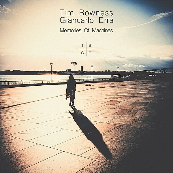 Memories Of Machines (Gatefold Black 2lp) (Vinyl), Tim Bowness, Giancarlo Erra