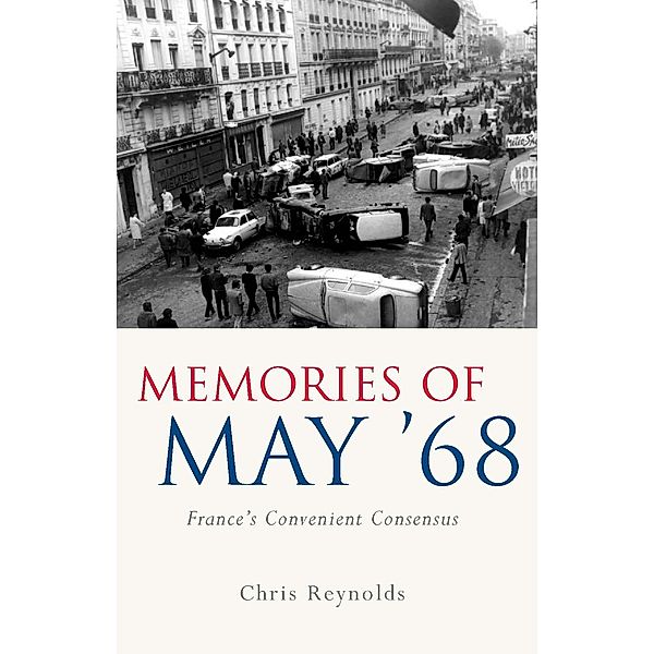 Memories of May '68 / French and Francophone Studies, Chris Reynolds