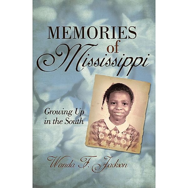 Memories of Mississippi, Wanda F. Jackson